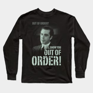 Out Of Order? Long Sleeve T-Shirt